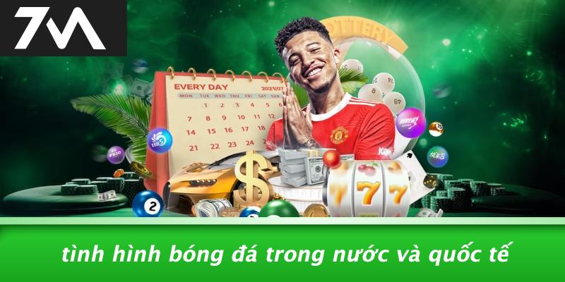 Tình Hình Bóng Đá Trong Nước Và Quốc Tế