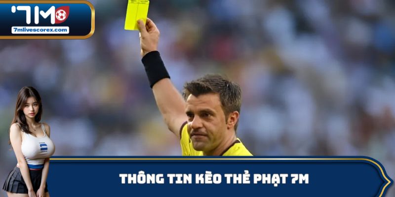 Thông tin kèo thẻ phạt 7M